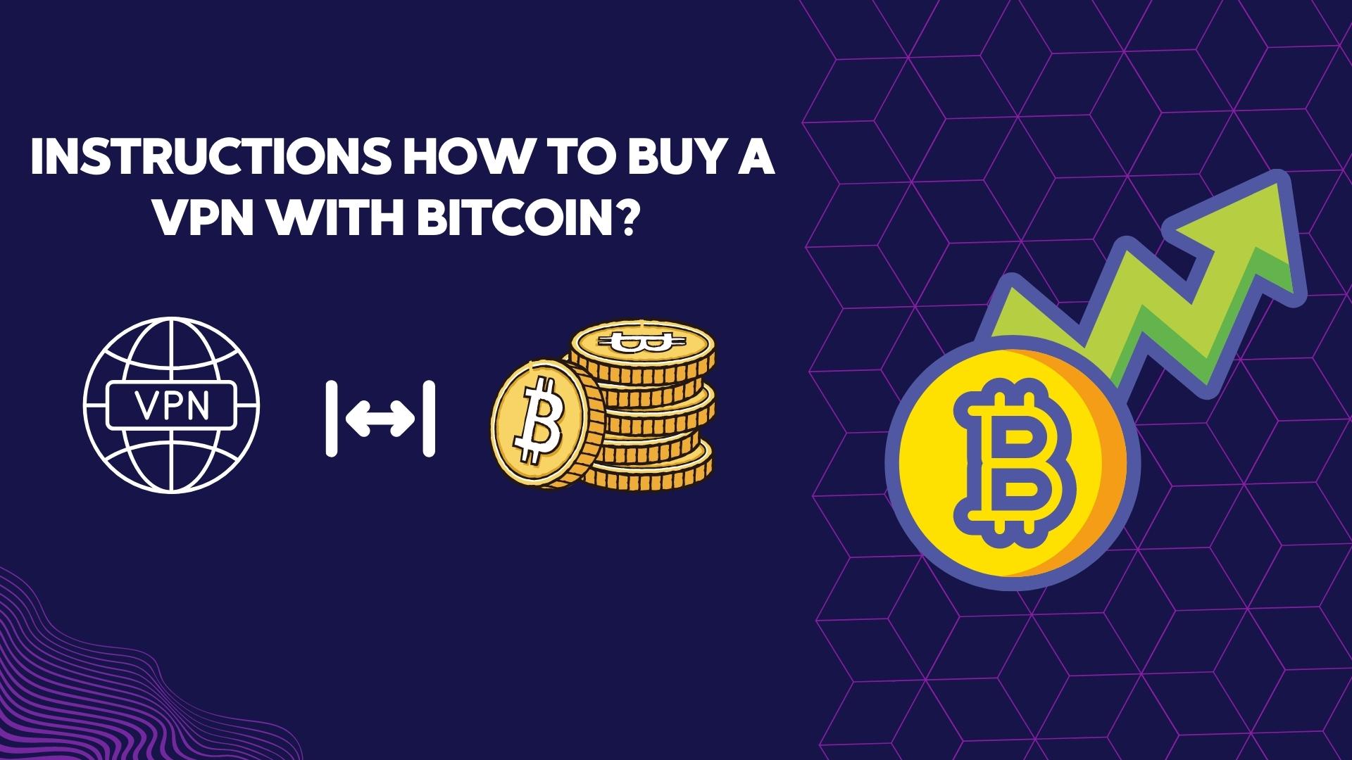 how to buy vpn with bitcoin how to buy vpn with bitcoin