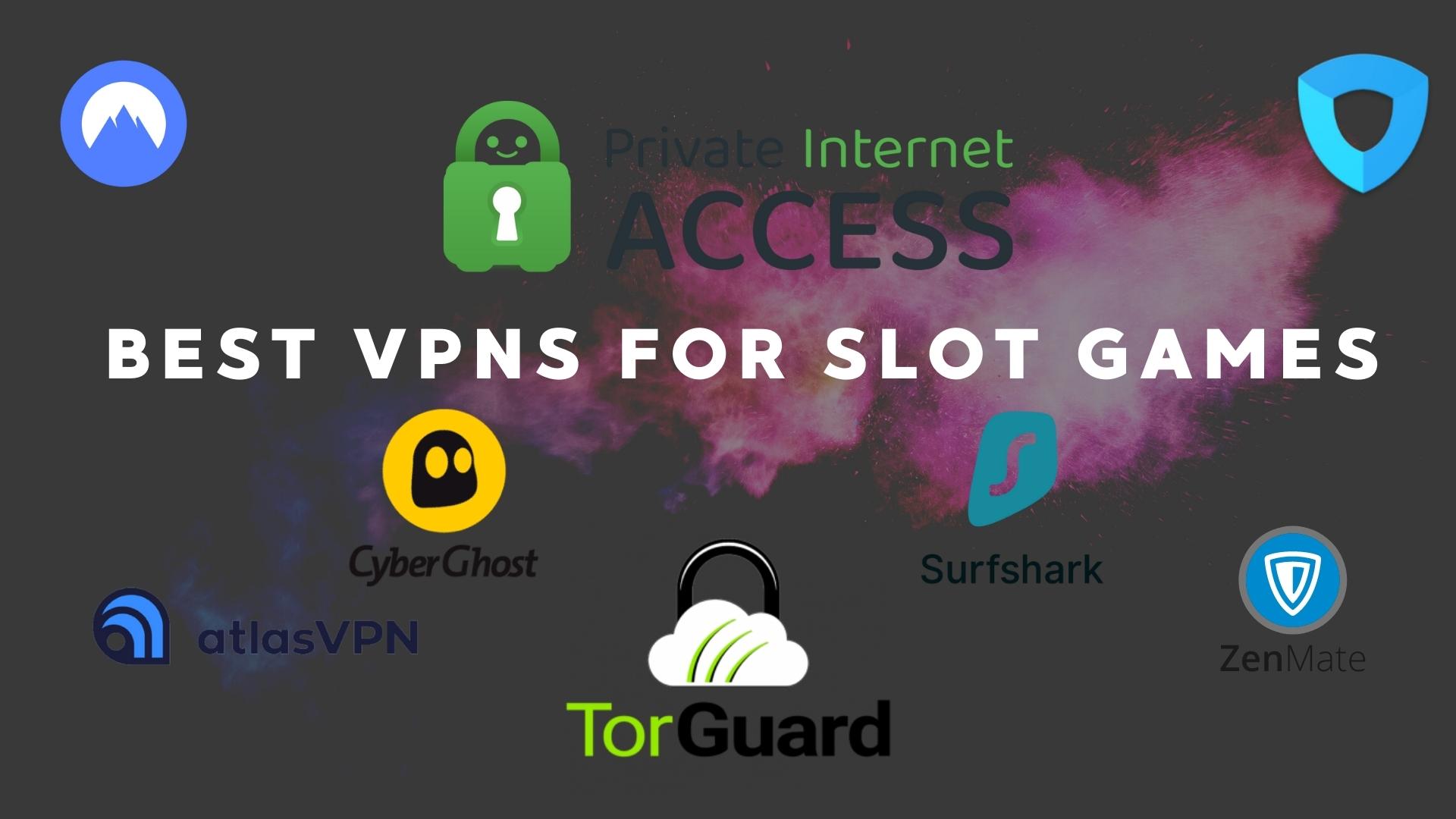 vpns for slot games - nord, atlas, torguard, surfshark, cyberghost, zenmate, private internet access, ivacy vpn logos
