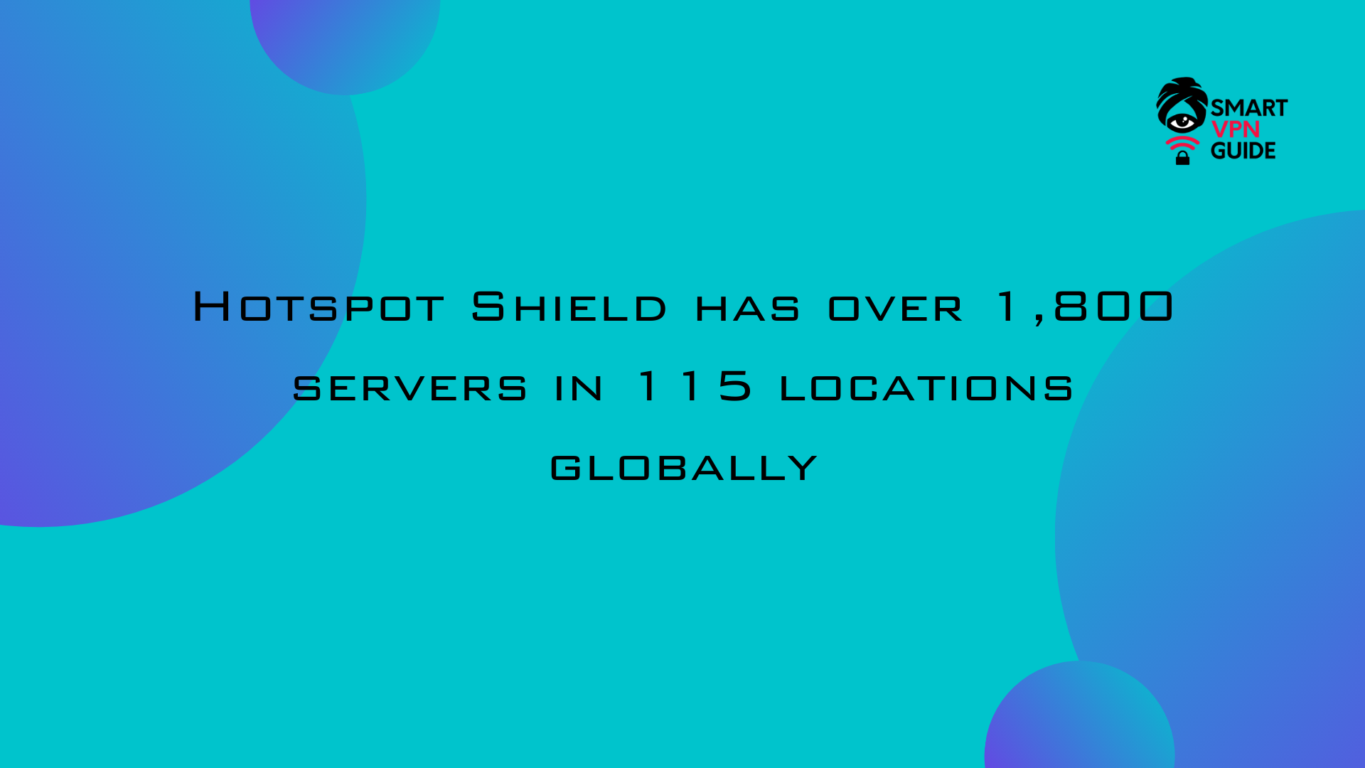 hotspot shield has over 1800 servers hotspot shield has over 1800 servers