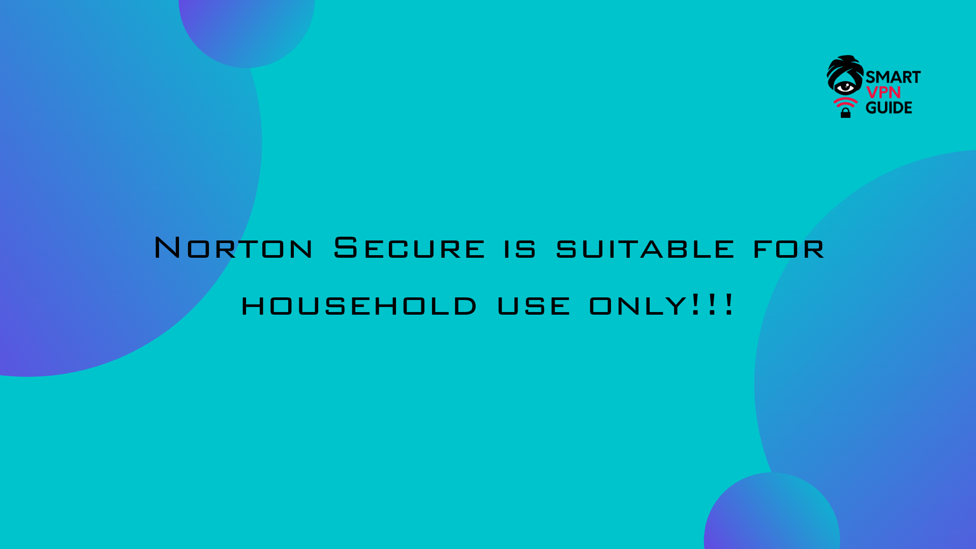 norton secure is suitable for household use only norton secure is suitable for household use only