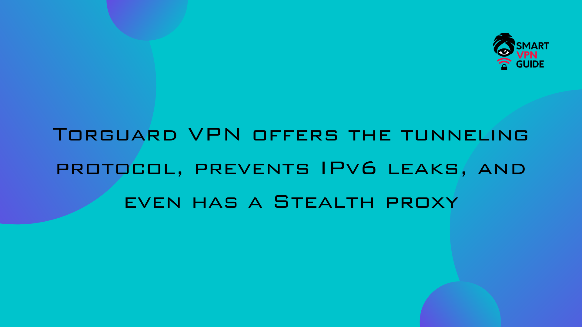 torguard offers the tunneling protocol torguard offers the tunneling protocol